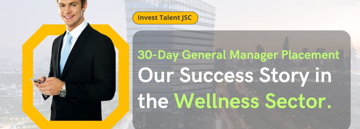 Placed a GM for a Wellness Client in 30 Days — Here’s How Invest Talent Did It