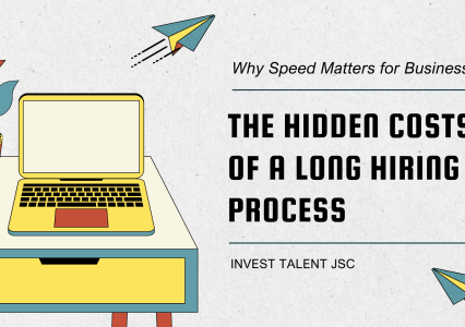 The Hidden Costs of a Long Hiring Process: Why Speed Matters for Businesses