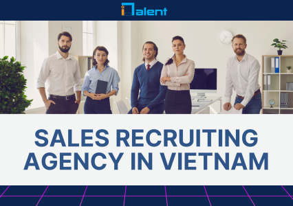 Top Sales Recruiting Agency for FDI Companies in Ho Chi Minh City, Vietnam