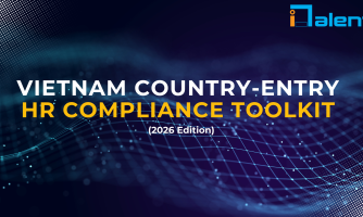 Vietnam Country-Entry HR Compliance Toolkit (2026 Edition)