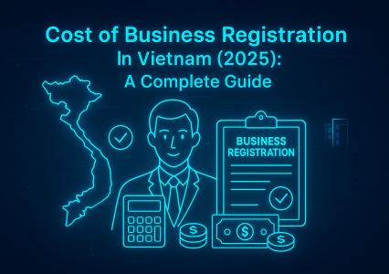 Cost of Business Registration in Vietnam for FDI (2025): DIY vs. Using Set-up Services
