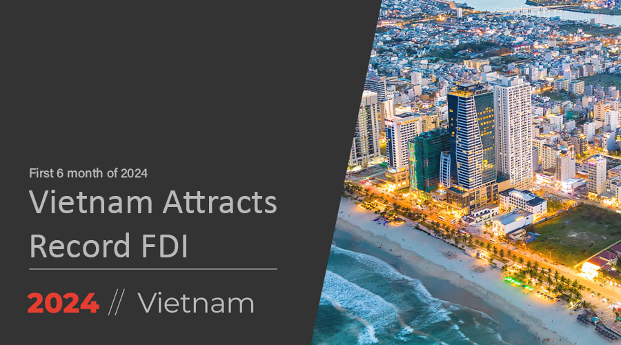 Vietnam_FDI_Data_for_Investment_and_Development_in_the_first_6_months_of_2024.jpg (235 KB)